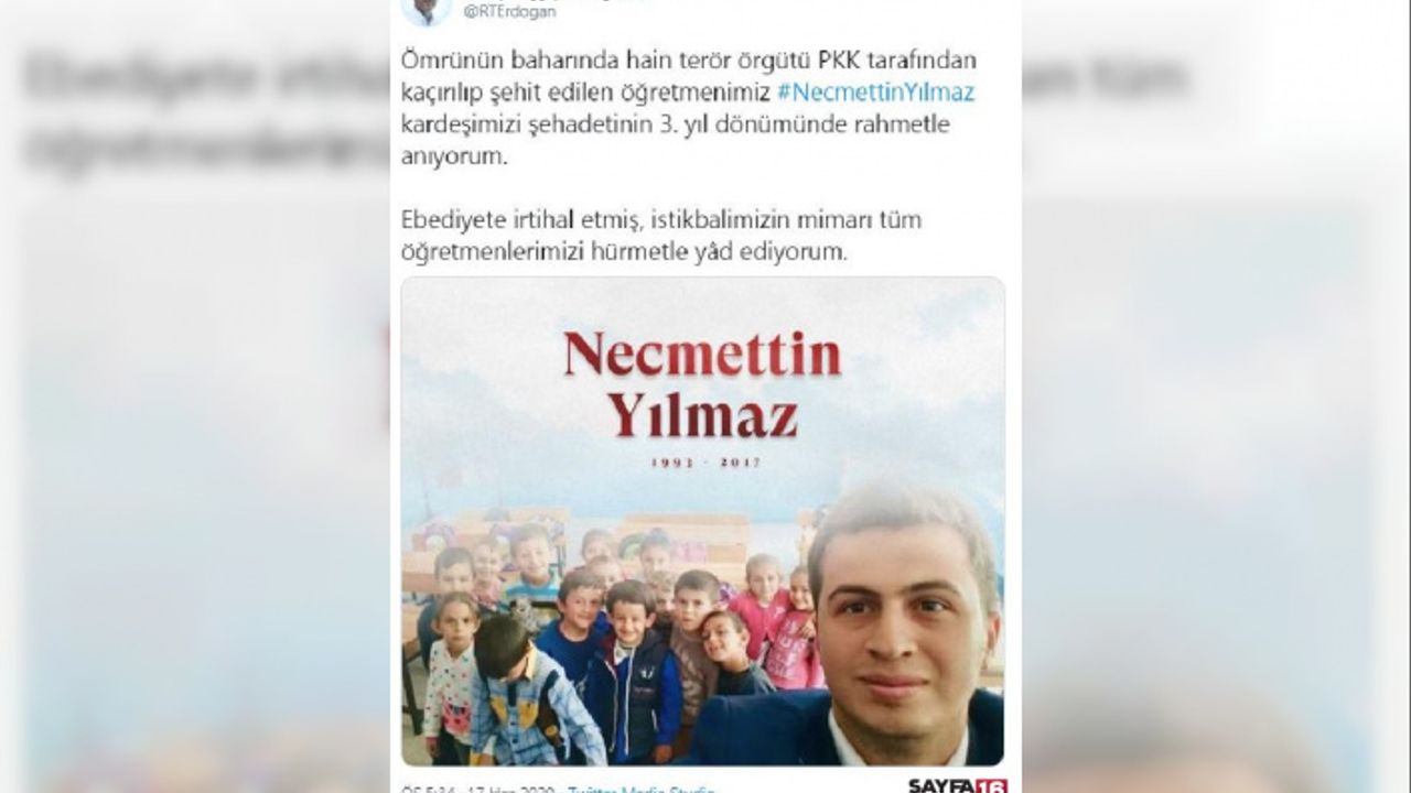Erdoğan, PKK'nın şehit ettiği öğretmen Necmettin Yılmaz'ı andı
