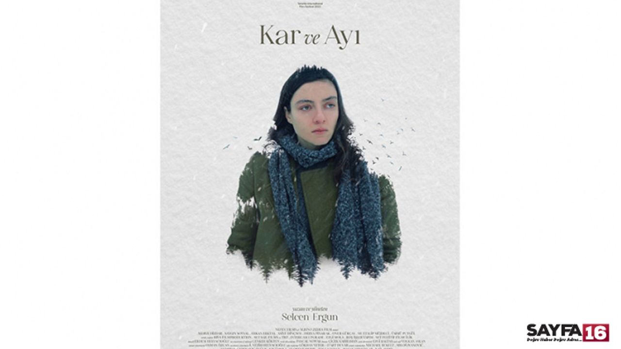 Ödüllü film Kar ve Ayı'nın gösterim tarihi belli oldu