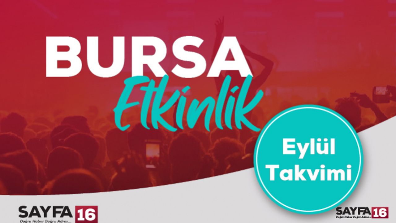 Bursa'da eylül ayı etkinlik takvimi...