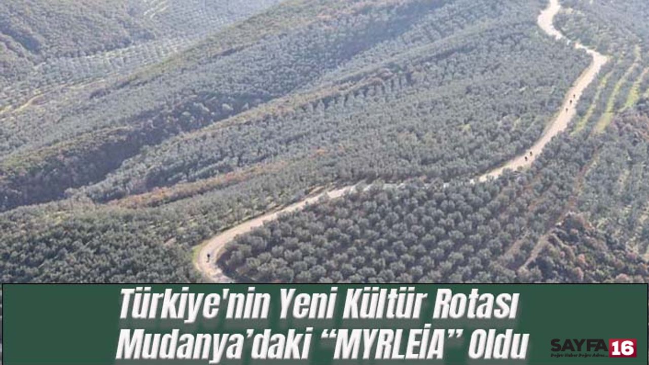 Türkiye'nin Yeni Kültür Rotası Mudanya “MYRLEİA” Oldu
