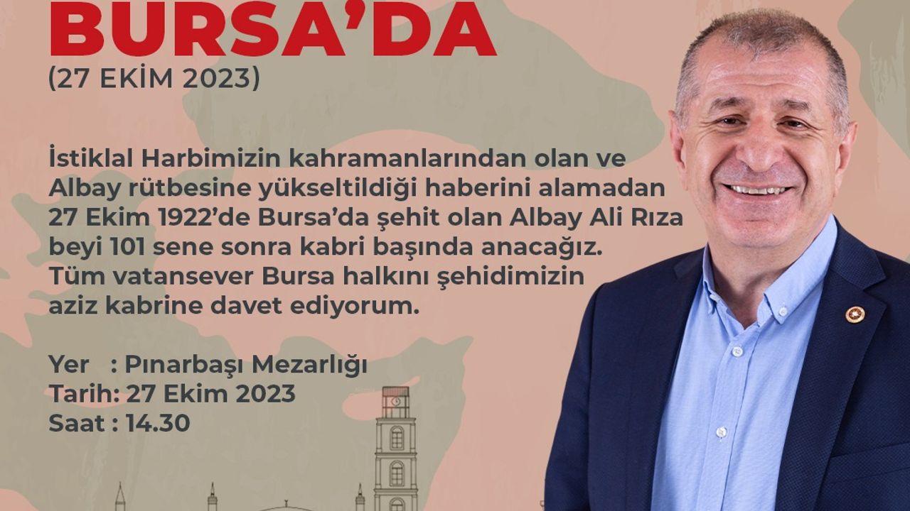 Ümit Özdağ yarın Bursa’da.. Ali Rıza Bey'in kabrini ziyaret edecek