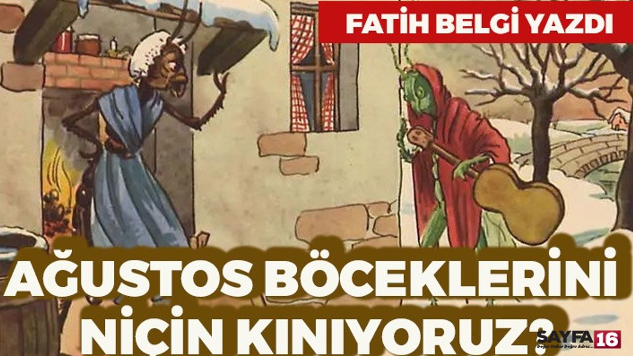 Ağustos Böceklerini Niçin Kınıyoruz? Tembellik Nedir Gerçekten?