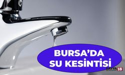 Bursa'da yarın su kesintisi.. İnegöl'de oturanlar dikkat!!