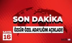 Son dakika!! Özgür Özel, CHP Genel Başkanlığına adaylığını açıkladı