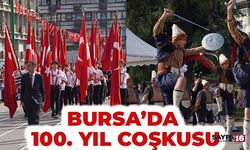 Bursa’da 100. Yıl Coşkusu!