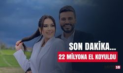 Dilan Polat ve Engin Polat Olayında Flaş Gelişme. Milyonlarca Liraya El Koydular