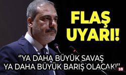 Hakan Fidan'dan kritik açıklama: Ya daha büyük savaş ya daha büyük bir barış olacak