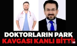 Aksaray'da Doktorların Park Kavgası Kanlı Bitti!