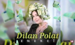 Dilan Polat'ın 'Enercii' Şarkısı Kaldırıldı!