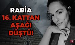 İstanbul'da Korkunç Ölüm! Rabia Keleş 16. Kattan Aşağı Düştü