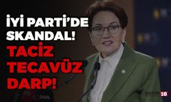 İYİ Parti'de Taciz Skandalları!