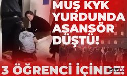 Son Dakika.. Muş KYK Yurdunda Asansör Düştü