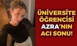 Denizli'de Üniversite Öğrencisi Azra'nın Acı Sonu!