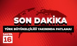 Son Dakika! Türk Büyükelçiliği Önünde Patlama!