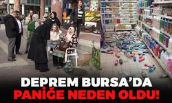 Deprem Bursalılara Panik Yaşattı!