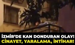 İzmir'de Kan Donduran Olay: Cinayet, Yaralama, İntihar!