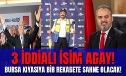Bursa'da Üç İddialı İsim Seçim Yarışında!