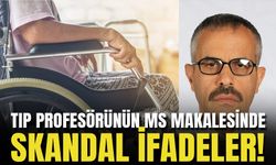 Prof. Dr. Hüsnü Çaksen'in MS Makalesinde Skandal İfadeler!