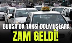 Bursa'da taksi dolmuşlara zam geldi!!