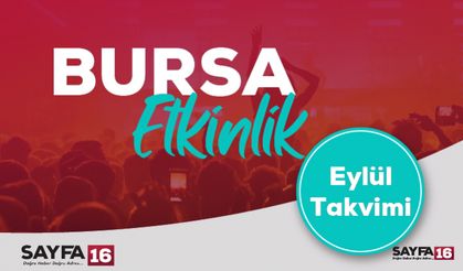 Bursa'da eylül ayı etkinlik takvimi...