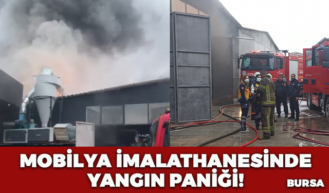 Bursa'da Mobilya İmalathanesinde Yangın Paniği