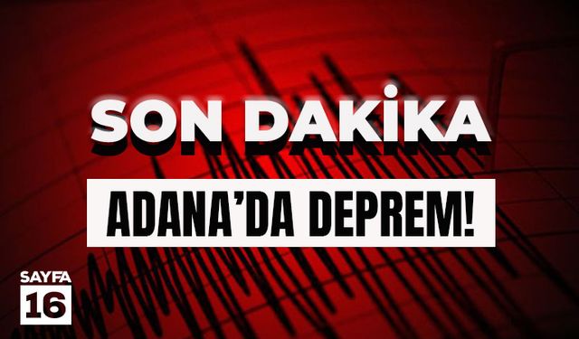 Adana'da 4.1 Büyüklüğünde Deprem!