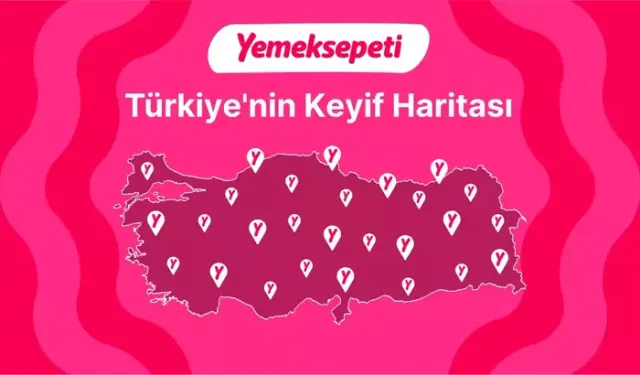 Yemeksepeti, Türkiye’nin Keyif Haritası’nı açıkladı
