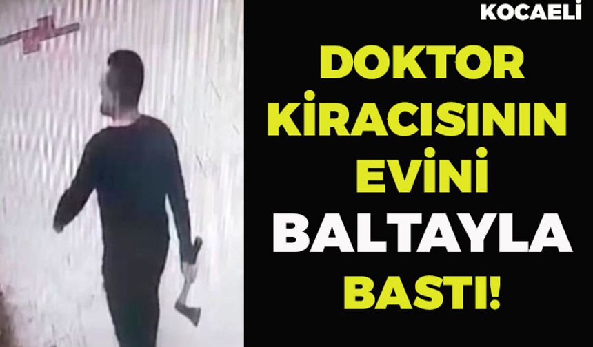 Kocaeli'de Doktor Evden Çıkmayan Kiracısına Baltayla Saldırdı