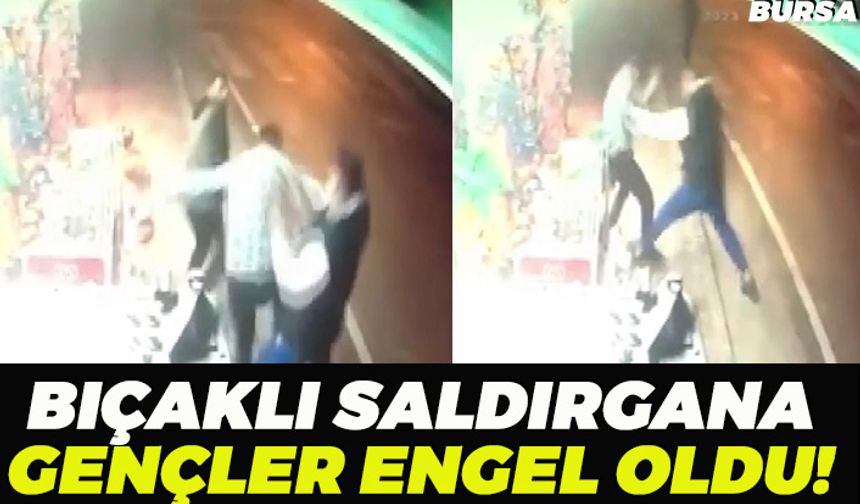 Bursa'da Bıçaklı Saldırganı Gençler Etkisiz Hale Getirdi!