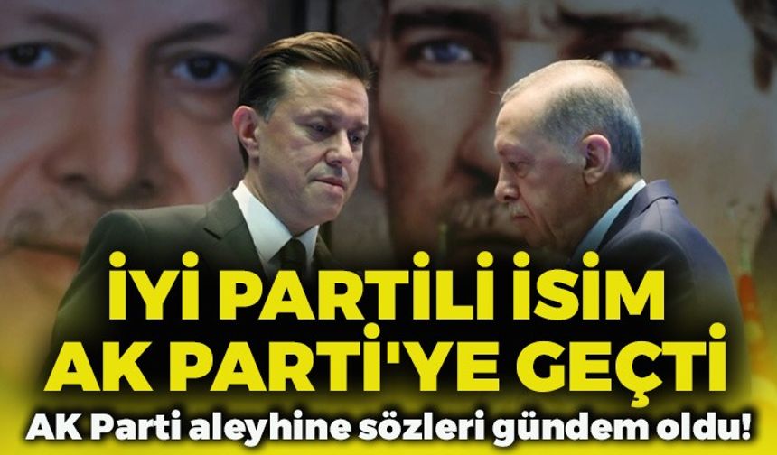 İYİ Partili Nebi Hatiopoğlu AK Parti'ye Geçti! Bindiğim Araçtan İnmem demişti