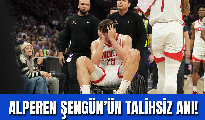 Alperen Şengün'ün Talihsiz Anı! Tekerlekli Sandalye ile Maçı Terk Etti