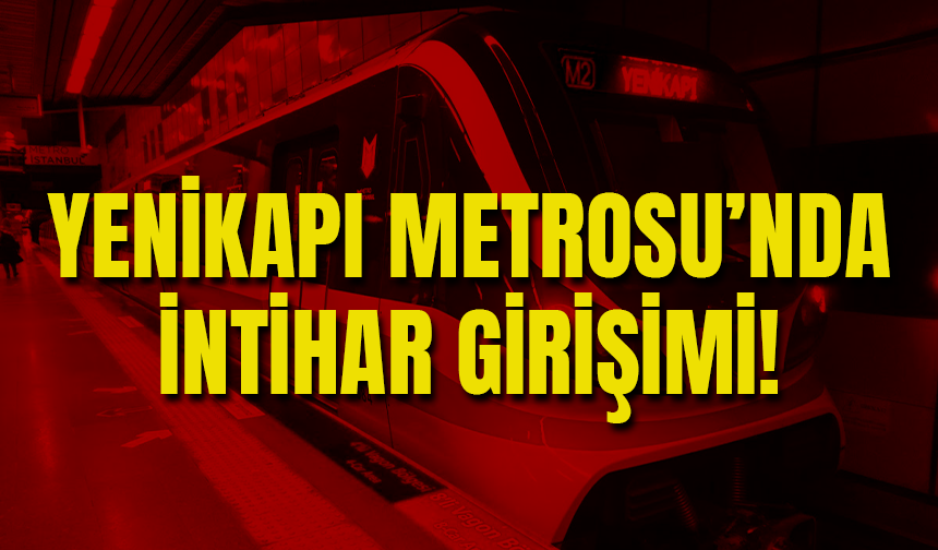 Yenikapı Metrosu'nda İntihar Girişimi!
