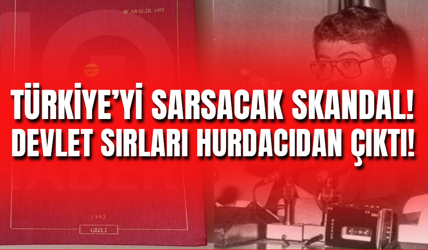 Türkiye'yi Sarsacak Skandal! Gizli Damgalı Devlet Sırları Hurdacıdan Çıktı!