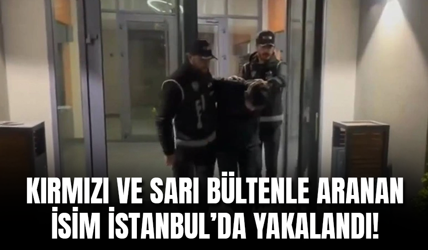 Kırmızı ve Sarı Bültenle Aranan Nurlan Zharımbetov, İstanbul'da Yakalandı!
