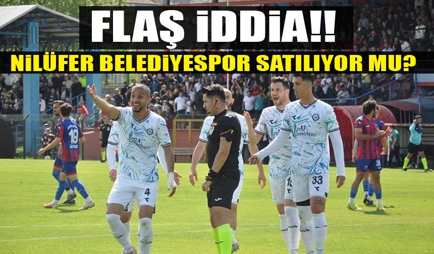 Nilüfer Belediye FK Satış İddialarını Yalanladı
