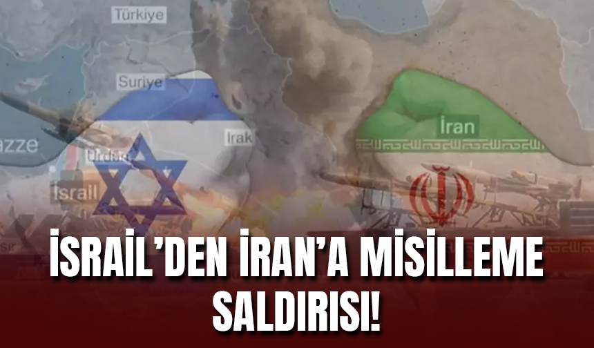 İsrail Misillime Yaptı! İran'a Füze Saldırısı