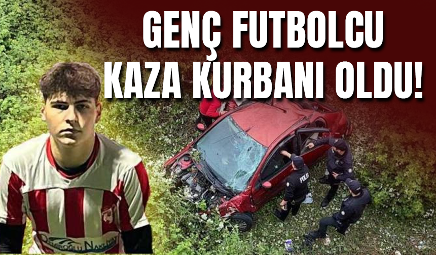 Genç Futbolcu Yunus Emre Savaş Kaza Kurbanı Oldu!