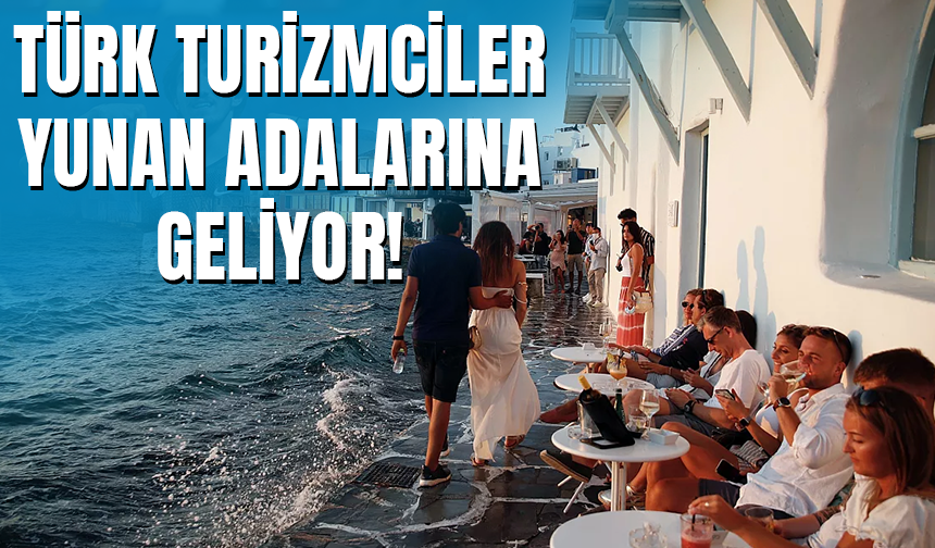 Türk Turizmciler Yunanistan'da İşletme Açmaya Başladı!
