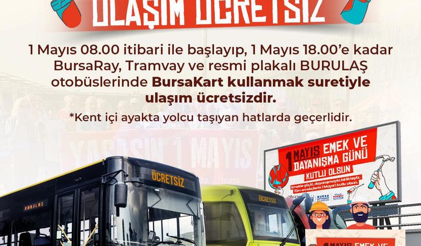 1 Mayıs'ta ulaşım ücretsiz olacak